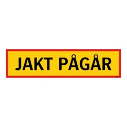 Banderoll | Jakt pågår